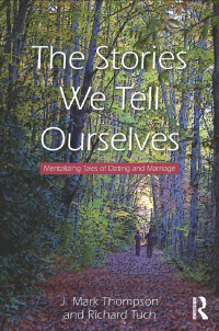 صورة الغلاف: The Stories We Tell Ourselves 1st edition 9780415635608