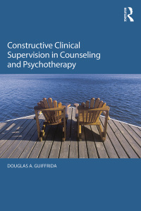 Titelbild: Constructive Clinical Supervision in Counseling and Psychotherapy 1st edition 9780415704908