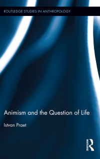 صورة الغلاف: Animism and the Question of Life 1st edition 9781138952904