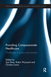 Imagen de portada: Providing Compassionate Healthcare 1st edition 9781138291096