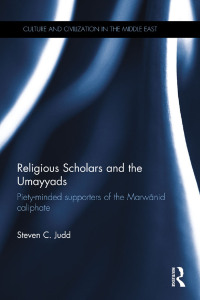 Imagen de portada: Religious Scholars and the Umayyads 1st edition 9780415844970