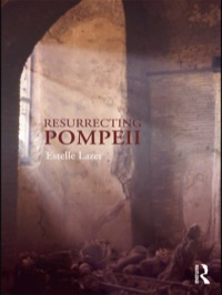 表紙画像: Resurrecting Pompeii 1st edition 9780415666336
