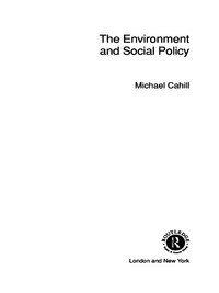 Cover image: The Environment and Social Policy 1st edition 9780415261050