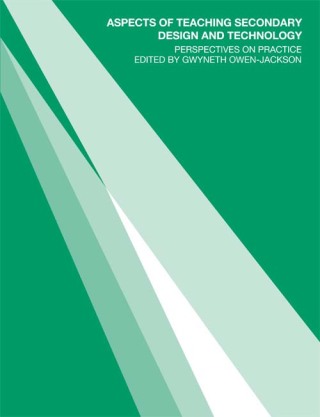 Cover image: Aspects of Teaching Secondary Design and Technology 1st edition 9781138176607