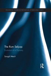 Cover image: The Rum Seljuqs 1st edition 9780415505406