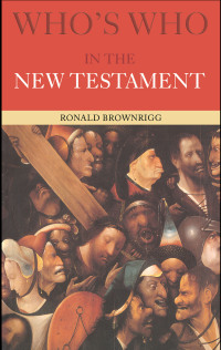 Omslagafbeelding: Who's Who in the New Testament 2nd edition 9781138453982