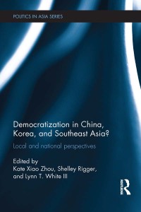 Imagen de portada: Democratization in China, Korea and Southeast Asia? 1st edition 9780415705363