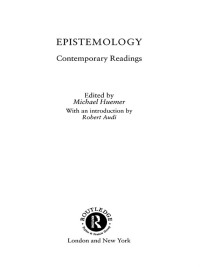 Cover image: Epistemology: Contemporary Readings 1st edition 9780415259200