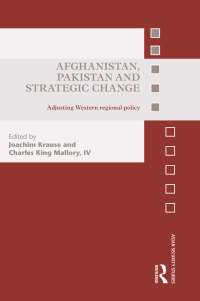 Cover image: Afghanistan, Pakistan and Strategic Change 1st edition 9781138933729