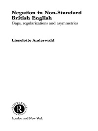 صورة الغلاف: Negation in Non-Standard British English 1st edition 9780415258746
