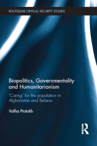 Cover image: Biopolitics, Governmentality and Humanitarianism 1st edition 9780415855457
