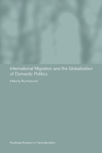 Imagen de portada: International Migration and Globalization of Domestic Politics 1st edition 9780415429672