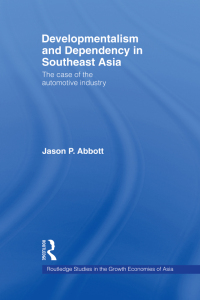 Cover image: Developmentalism and Dependency in Southeast Asia 1st edition 9780415255820