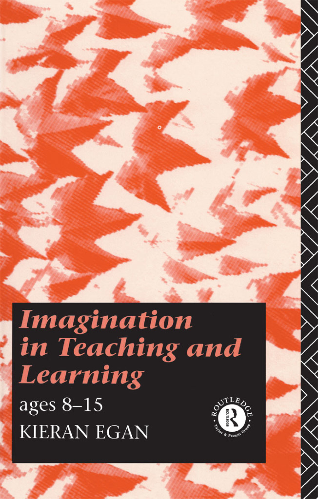 Imagination in Teaching and Learning Ages 8 to 15 1st Edition