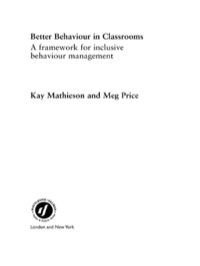 Cover image: Better Behaviour in Classrooms 1st edition 9780415253413