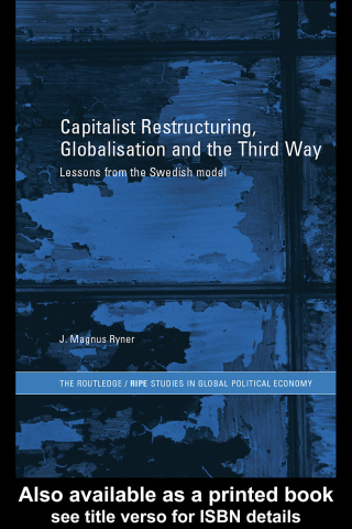 صورة الغلاف: Capitalist Restructuring, Globalization and the Third Way 1st edition 9780415252942