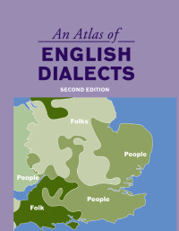 صورة الغلاف: An Atlas of English Dialects 1st edition 9780415392327