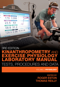 صورة الغلاف: Kinanthropometry and Exercise Physiology Laboratory Manual: Tests, Procedures and Data 1st edition 9780415251860