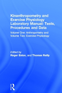 表紙画像: Kinanthropometry and Exercise Physiology Laboratory Manual: Tests, Procedures and Data 1st edition 9780415251860