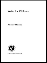 صورة الغلاف: Write for Children 1st edition 9780415251587
