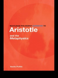 Cover image: Routledge Philosophy GuideBook to Aristotle and the Metaphysics 1st edition 9780415251488