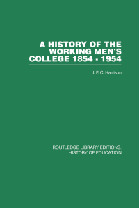 Imagen de portada: A History of the Working Men's College 1st edition 9780415432214