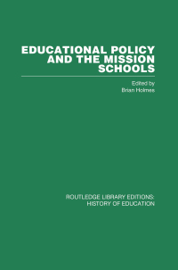 Cover image: Educational Policy and the Mission Schools 1st edition 9780415432474