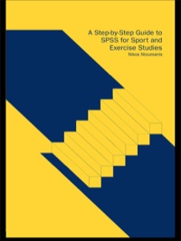 Cover image: A Step-by-Step Guide to SPSS for Sport and Exercise Studies 1st edition 9781138144026