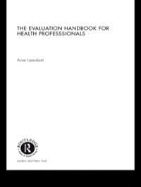Titelbild: The Evaluation Handbook for Health Professionals 1st edition 9780415248570