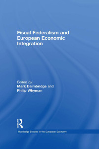 Cover image: Fiscal Federalism and European Economic Integration 1st edition 9780415247665