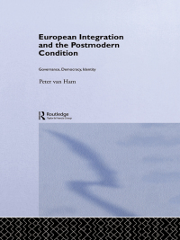 Omslagafbeelding: European Integration and the Postmodern Condition 1st edition 9780415246996