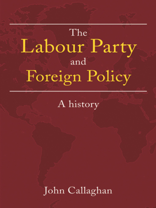 Cover image: The Labour Party and Foreign Policy 1st edition 9780415246958