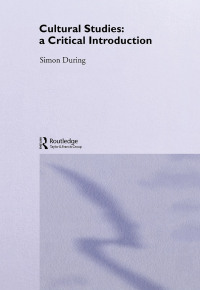 Imagen de portada: Cultural Studies: A Critical Introduction 1st edition 9781138502338