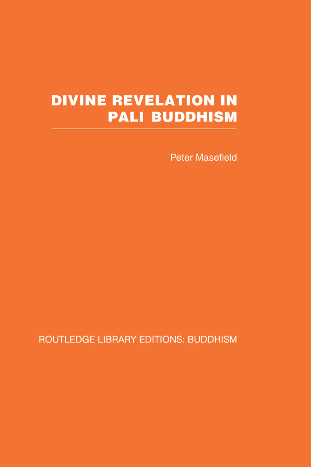 Divine Revelation in Pali Buddhism 1st Edition
