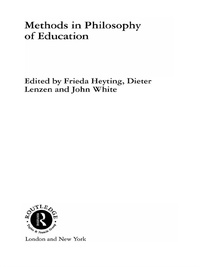 表紙画像: Methods in Philosophy of Education 1st edition 9780415242608