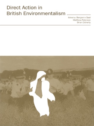 Cover image: Direct Action in British Environmentalism 1st edition 9780415242455