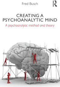 Cover image: Creating a Psychoanalytic Mind 1st edition 9780415629041