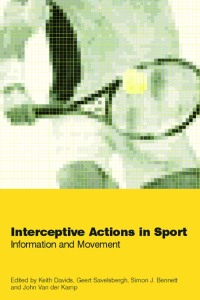 Cover image: Interceptive Actions in Sport 1st edition 9780415241533