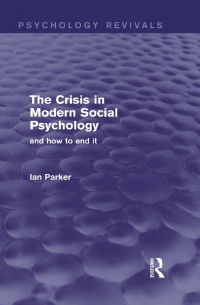 Cover image: The Crisis in Modern Social Psychology 1st edition 9780415706414