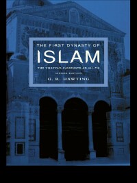 Cover image: The First Dynasty of Islam 2nd edition 9780415240727