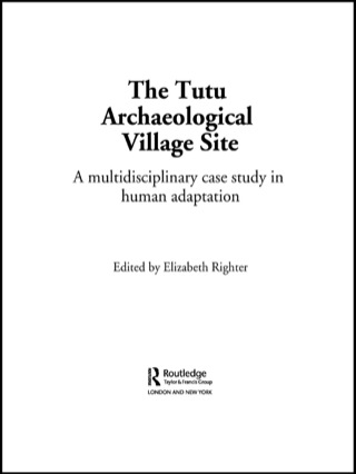 Cover image: The Tutu Archaeological Village Site 1st edition 9781138986282
