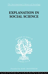 Omslagafbeelding: Explanation in Social Science 1st edition 9780415604963