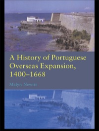 صورة الغلاف: A History of Portuguese Overseas Expansion 1400-1668 1st edition 9780415239790
