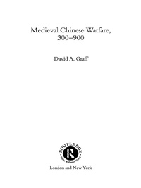 Cover image: Medieval Chinese Warfare 300-900 1st edition 9780415239547