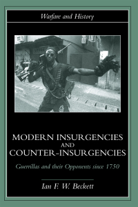صورة الغلاف: Modern Insurgencies and Counter-Insurgencies 1st edition 9780415239332
