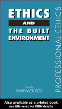 صورة الغلاف: Ethics and the Built Environment 1st edition 9780415238779