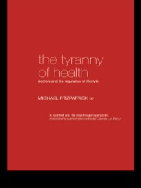 Cover image: The Tyranny of Health 1st edition 9780415235716