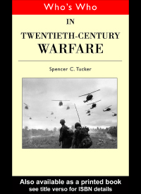 Titelbild: Who's Who in Twentieth Century Warfare 1st edition 9780415234979
