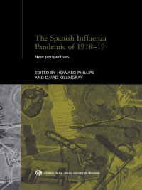 Cover image: The Spanish Influenza Pandemic of 1918-1919 1st edition 9780415234450