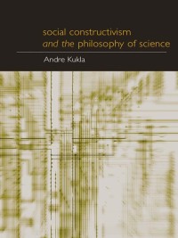Imagen de portada: Social Constructivism and the Philosophy of Science 1st edition 9780415234184